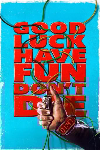 Good Luck, Have Fun, Don't Die