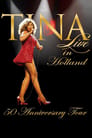 Tina!: 50th Anniversary Tour - Live in Holland